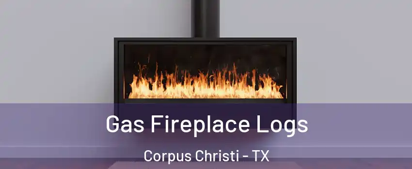  Gas Fireplace Logs Corpus Christi - TX