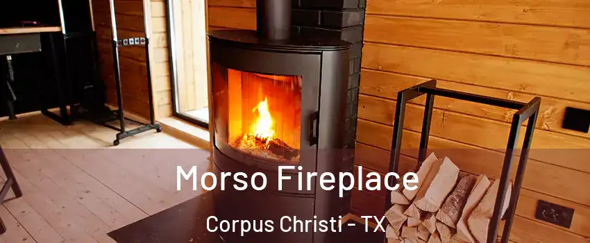  Morso Fireplace Corpus Christi - TX