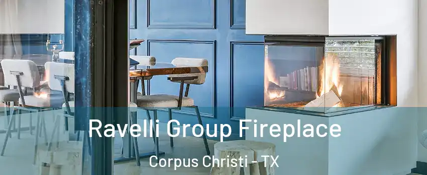  Ravelli Group Fireplace Corpus Christi - TX